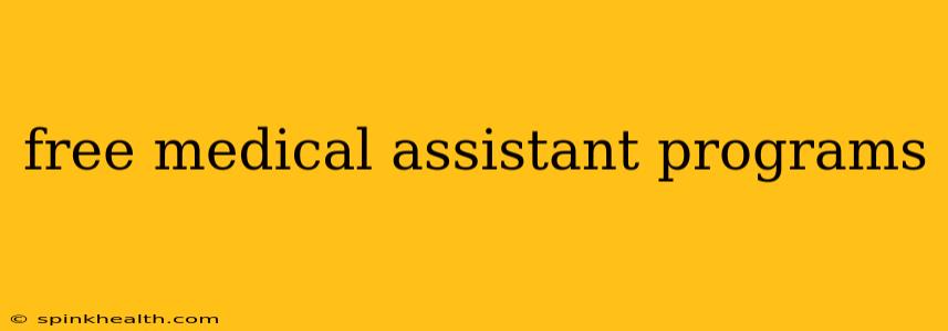 free medical assistant programs