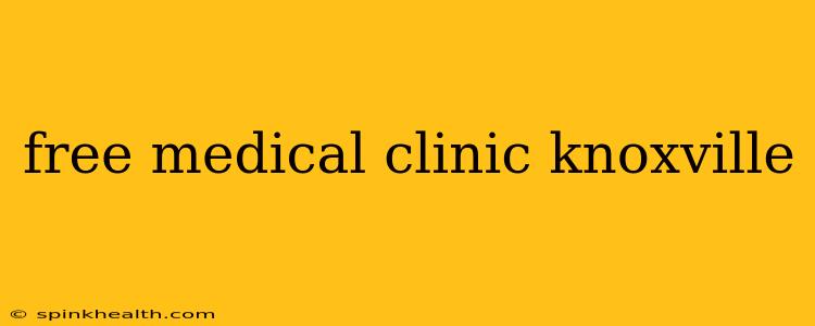 free medical clinic knoxville
