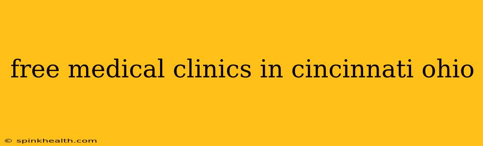 free medical clinics in cincinnati ohio