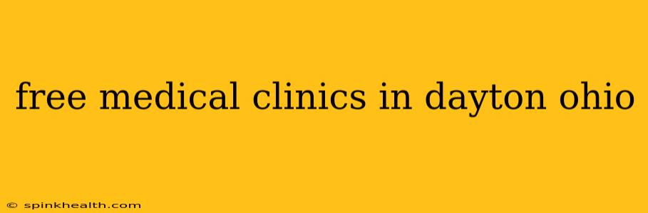 free medical clinics in dayton ohio