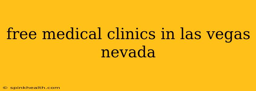 free medical clinics in las vegas nevada