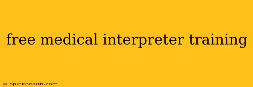 free medical interpreter training
