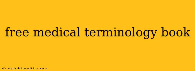 free medical terminology book