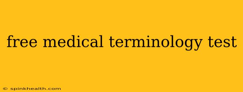 free medical terminology test