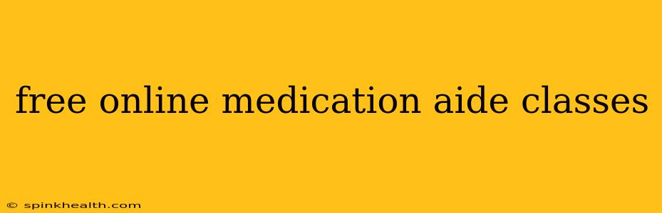 free online medication aide classes