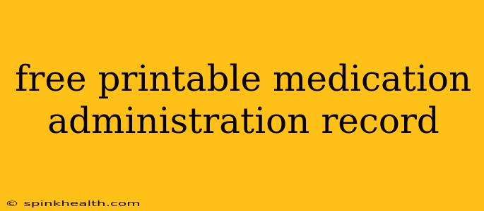 free printable medication administration record