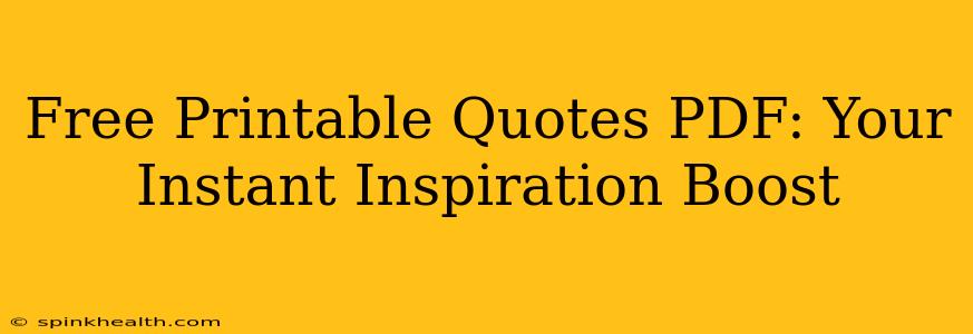 Free Printable Quotes PDF: Your Instant Inspiration Boost