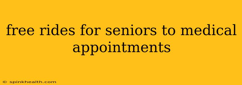 free rides for seniors to medical appointments