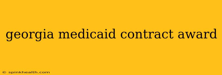 georgia medicaid contract award