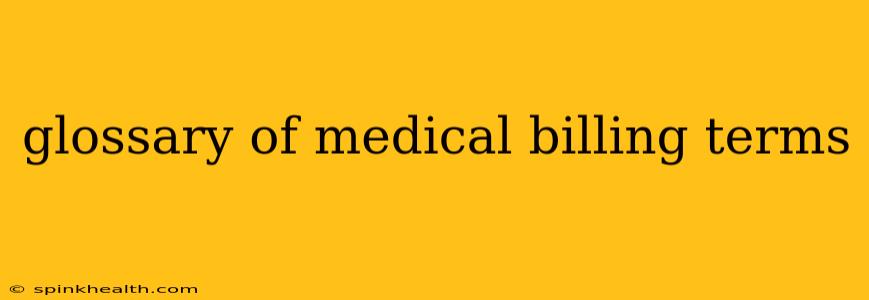 glossary of medical billing terms