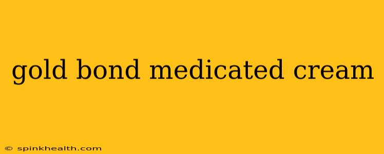 gold bond medicated cream