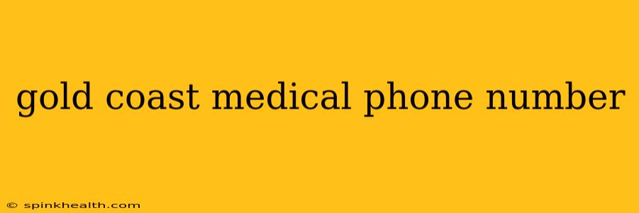 gold coast medical phone number