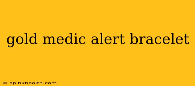 gold medic alert bracelet