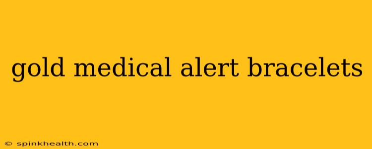 gold medical alert bracelets