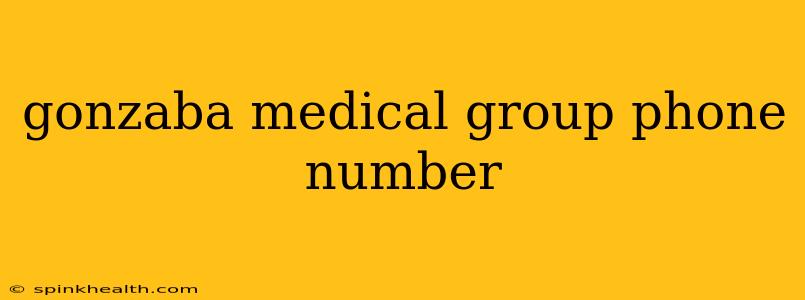 gonzaba medical group phone number