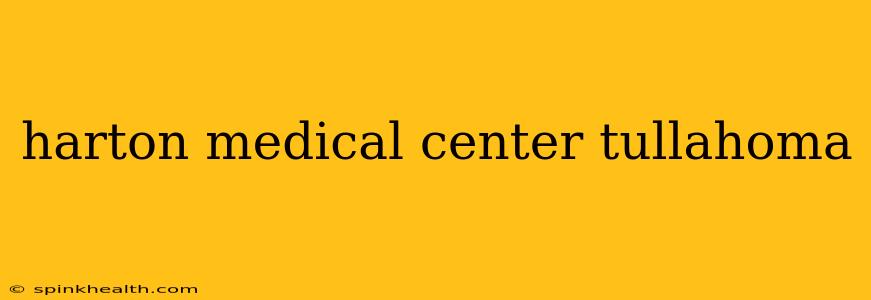 harton medical center tullahoma