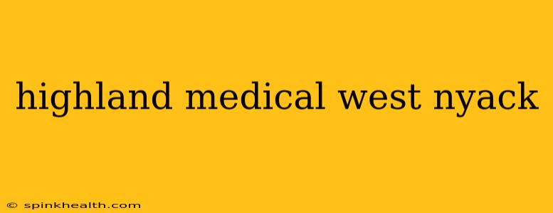 highland medical west nyack