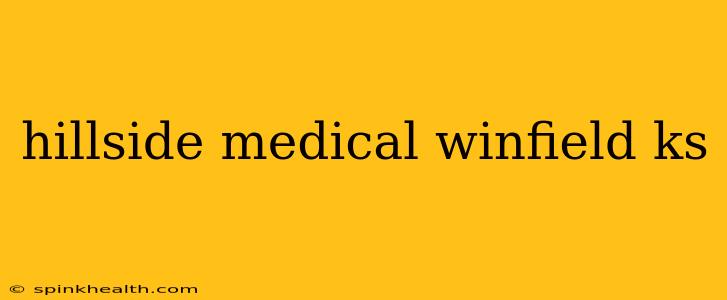 hillside medical winfield ks