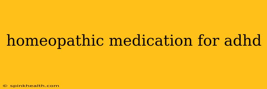 homeopathic medication for adhd