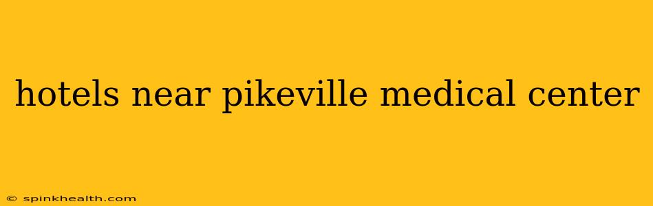 hotels near pikeville medical center
