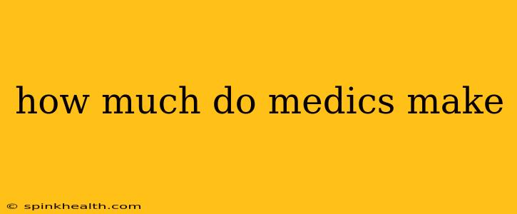 how much do medics make