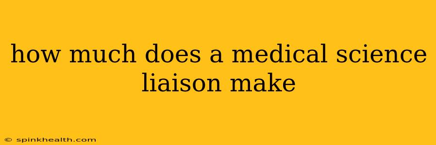 how much does a medical science liaison make