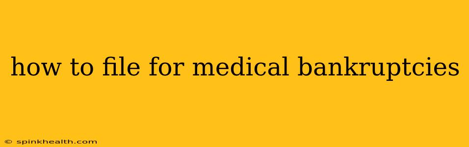 how to file for medical bankruptcies
