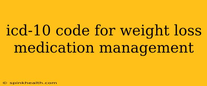 icd-10 code for weight loss medication management