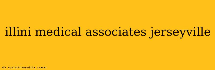 illini medical associates jerseyville