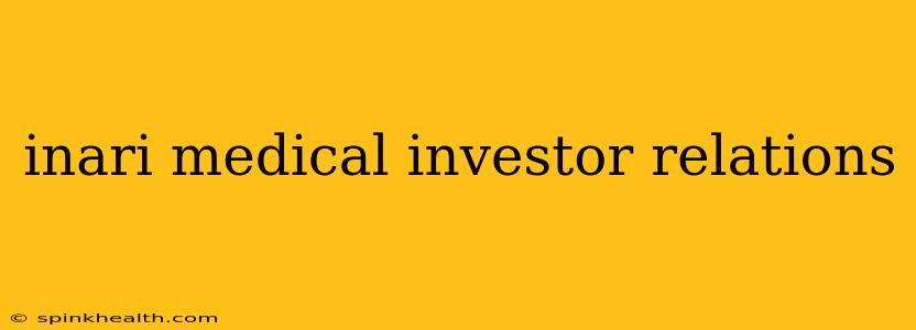 inari medical investor relations