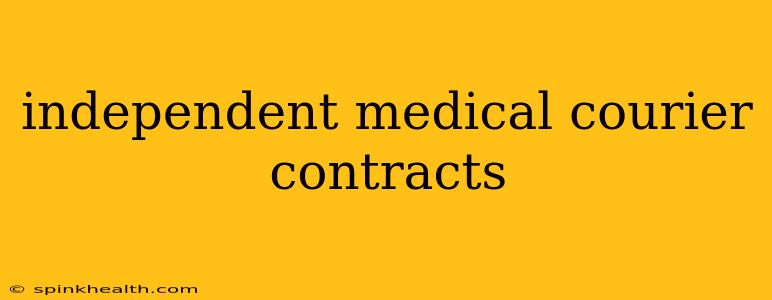 independent medical courier contracts