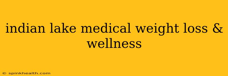 indian lake medical weight loss & wellness