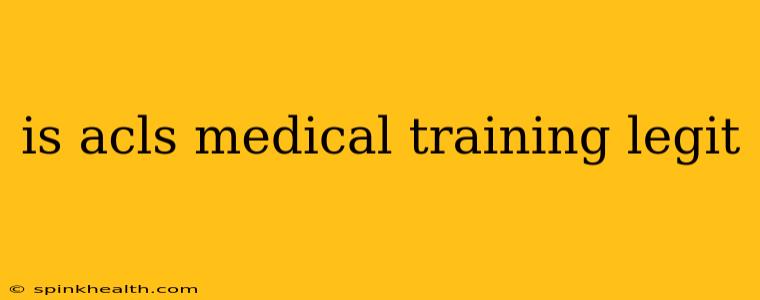 is acls medical training legit