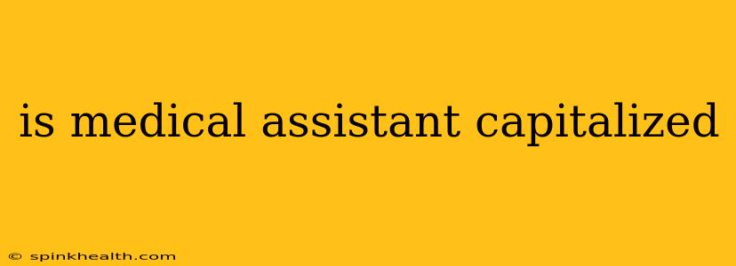 is medical assistant capitalized
