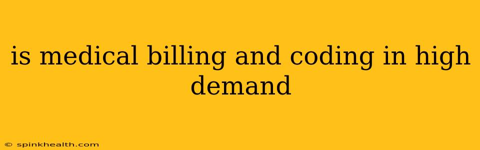 is medical billing and coding in high demand