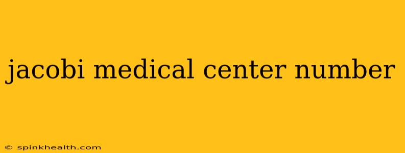 jacobi medical center number