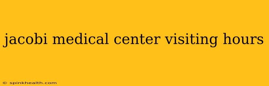 jacobi medical center visiting hours