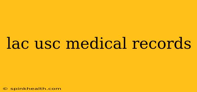 lac usc medical records