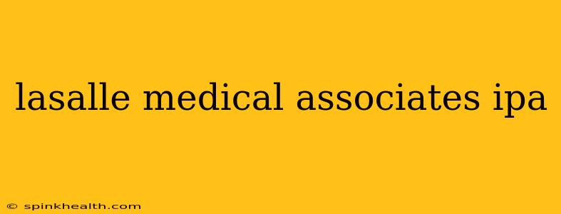 lasalle medical associates ipa