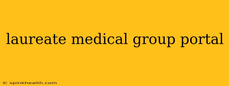 laureate medical group portal
