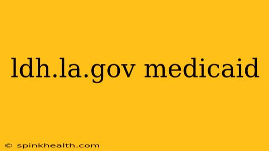 ldh.la.gov medicaid