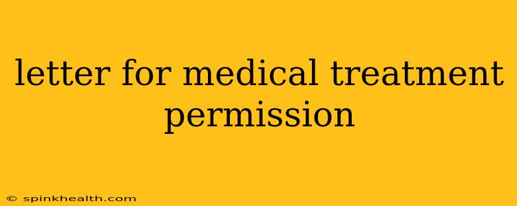letter for medical treatment permission