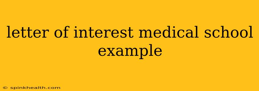 letter of interest medical school example