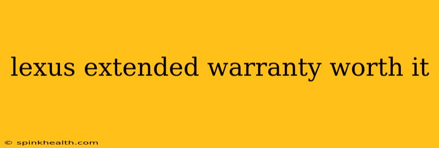 lexus extended warranty worth it