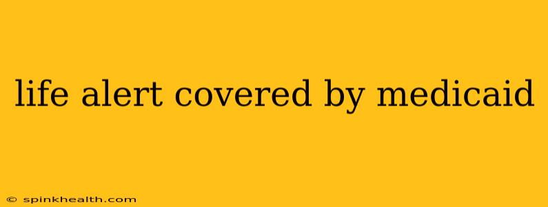life alert covered by medicaid