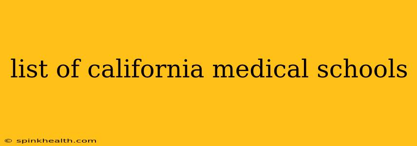 list of california medical schools