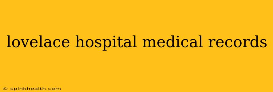 lovelace hospital medical records