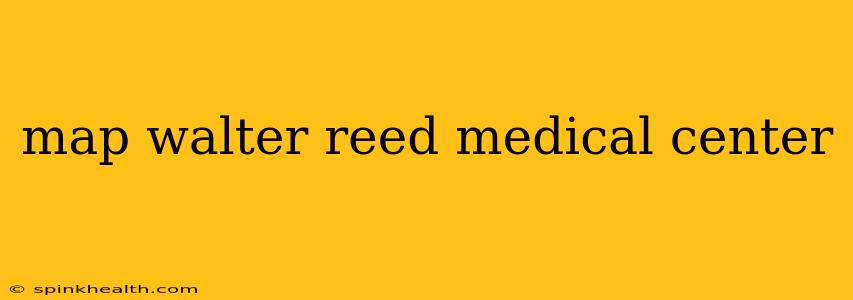 map walter reed medical center