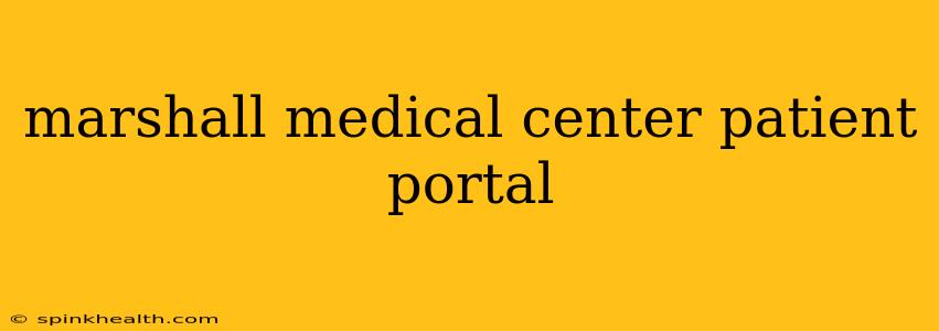 marshall medical center patient portal