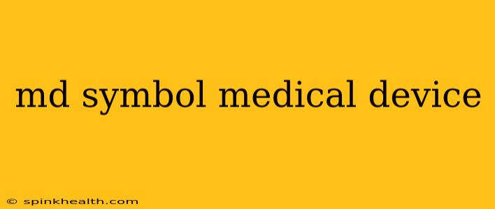 md symbol medical device